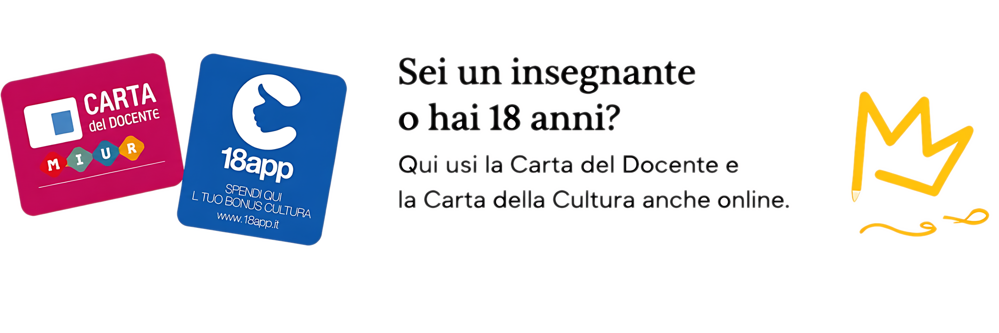 Sei un insegnante o hai 18 anni? Qui usi la Carta del Docente e la Carta della Cultura anche online.